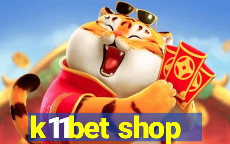 k11bet shop